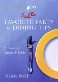 Title: Emily Post's Favorite Party and Dining Tips, Author: Peggy Post