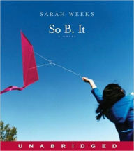 Title: So B. It, Author: Sarah Weeks