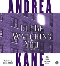 Title: I'll Be Watching You, Author: Andrea Kane