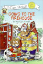 Going to the Firehouse (Little Critter Series)