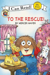 Title: To the Rescue! (Little Critter Series), Author: Mercer Mayer