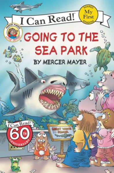 Going to the Sea Park (Little Critter Series)
