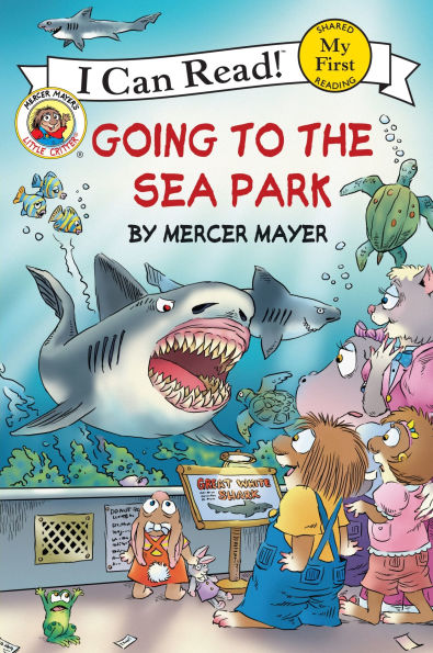 Going to the Sea Park (Little Critter Series)