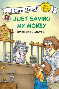 Title: Just Saving My Money (My First I Can Read Series), Author: Mercer Mayer