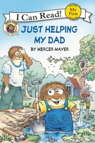Just Helping My Dad (Little Critter Series)