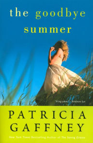 Title: The Goodbye Summer, Author: Patricia Gaffney