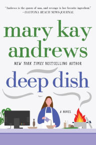Title: Deep Dish, Author: Mary Kay Andrews
