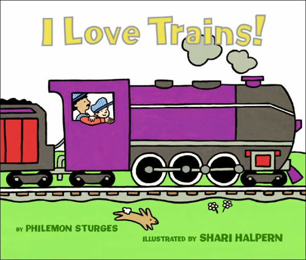 I Love Trains! Board Book