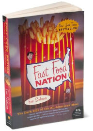 Title: Fast Food Nation: The Dark Side of the All-American Meal, Author: Eric Schlosser