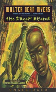 Title: The Dream Bearer, Author: Walter Dean Myers