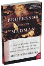 Alternative view 3 of The Professor and the Madman: A Tale of Murder, Insanity, and the Making of the Oxford English Dictionary