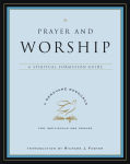 Alternative view 1 of Prayer and Worship: A Spiritual Formation Guide