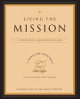 Living the Mission: A Spiritual Formation Guide