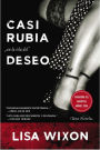 Casi Rubia en la Isla del Deseo: Una Novela