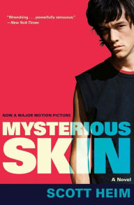 Title: Mysterious Skin, Author: Scott Heim