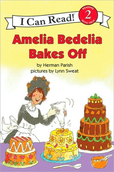 Amelia Bedelia Bakes Off (I Can Read Book Series: Level 2)