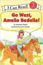 Go West, Amelia Bedelia!