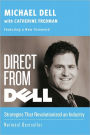 Direct from Dell: Strategies That Revolutionized an Industry