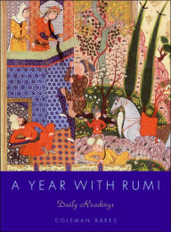 Title: A Year with Rumi: Daily Readings, Author: Coleman Barks