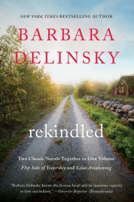 Title: Rekindled, Author: Barbara Delinsky