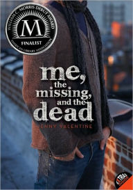 Title: Me, the Missing, and the Dead, Author: Jenny Valentine