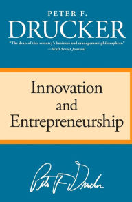 Title: Innovation and Entrepreneurship, Author: Peter F. Drucker