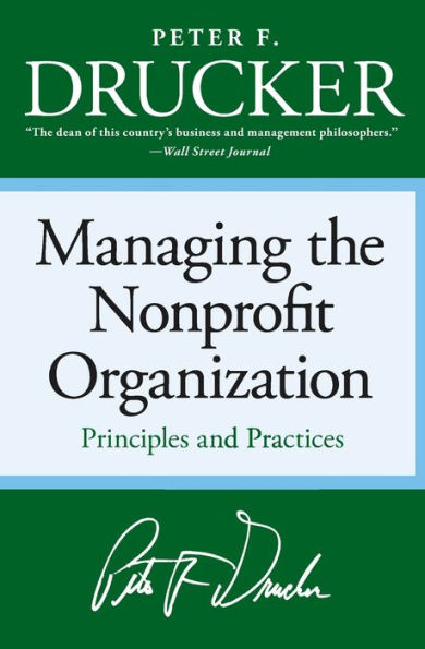 Managing the Non-profit Organization: Principles and Practices