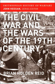 Title: American Civil War (Smithsonian History of Warfare), Author: Brian Holden Reid