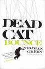Dead Cat Bounce: A Novel