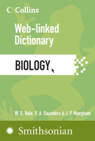 Title: Biology: Web-Linked Dictionary, Author: W. G. Hale