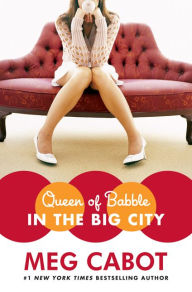 Queen of Babble in the Big City (Queen of Babble Series #2)