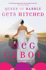 Title: Queen of Babble Gets Hitched (Queen of Babble Series #3), Author: Meg Cabot