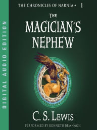 Title: The Magician's Nephew (Chronicles of Narnia Series #1), Author: C. S. Lewis