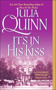 Title: It's in His Kiss (Bridgerton Series #7), Author: Julia Quinn