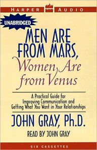 Title: Men Are from Mars, Women Are from Venus: The Classic Guide to Understanding the Opposite Sex, Author: John Gray