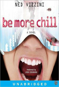 Title: Be More Chill, Author: Ned Vizzini