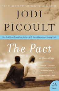 Title: The Pact: A Love Story, Author: Jodi Picoult