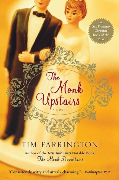 The Monk Upstairs: A Novel