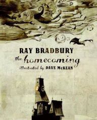 Title: Homecoming, Author: Ray Bradbury