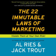 Title: The 22 Immutable Laws of Marketing: Violate Them at Your Own Risk!, Author: Al Ries