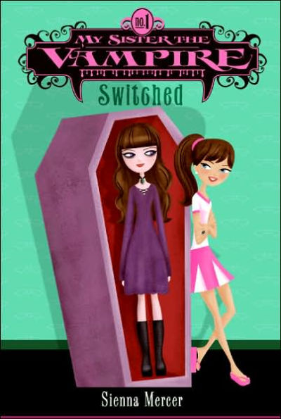 Switched (My Sister the Vampire Series #1) by Sienna Mercer