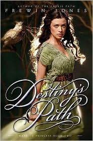 Title: Destiny's Path (Warrior Princess Series #2), Author: Frewin Jones