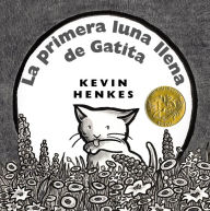 Title: La primera luna llena de Gatita (Kitten's First Full Moon), Author: Kevin Henkes