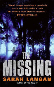 Title: The Missing, Author: Sarah Langan
