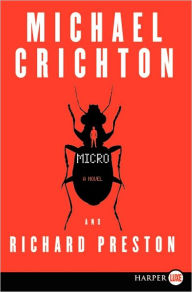 Title: Micro: A Novel, Author: Michael Crichton