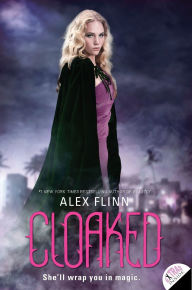 Title: Cloaked, Author: Alex Flinn