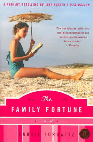 Title: The Family Fortune: A Novel, Author: Laurie Horowitz
