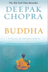 Title: Buddha: A Story of Enlightenment, Author: Deepak Chopra
