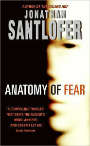 Title: Anatomy of Fear (Nate Rodriguez Series #1), Author: Jonathan Santlofer