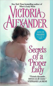 Title: Secrets of a Proper Lady, Author: Victoria Alexander